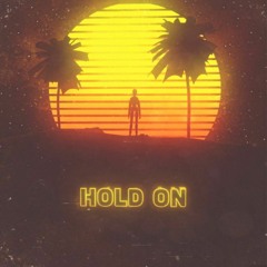 Hold On