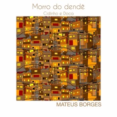 CIDINHO E DOCA - MORRO DO DENDE (MATEUS BORGES MASHUP) - RAP DAS ARMAS