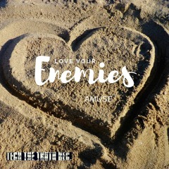 amuse - Love Your Enemies (TTT Mix)Out August 27th (Lofi sample)