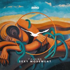 Folking - Sexy Movement | THE BIRD Records