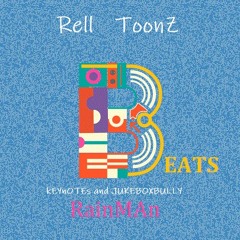 kEYnOTEs and JUKEBOXBULLY Rain Man Prod By Rell ToonZ
