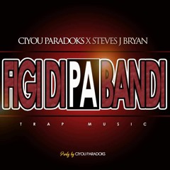 Figi Di Pa Bandi feat Steve J Bryan