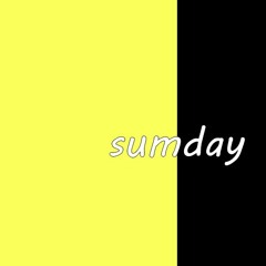 🖤sumday [prod.8rokeboy]🖤