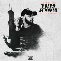 They Know Feat. JR007 of TrenchMobb (Prod by. Mark Bombs)