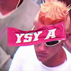 YSY A • CASI UN G