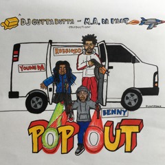 Benny x Robbioso x Young Da x DJ Gutta Butta x MA Da Pilot - Pop Out [Thizzler.com]