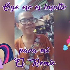Oye Eso Es Un Insulto Para Mi (Remix) - Anthon Vann Disc