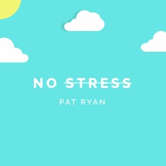No Stress