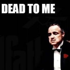 Dead To Me(Freestyle) (prod By Kiwi)