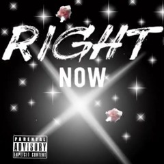 Right Now (Prod.KINGFRM98)