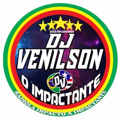 SEQUÊNCIA DJ VENILSON O IMPACTANTE 2018 REGGAE LIMPO