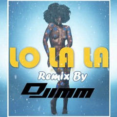 Kisi Jay - Lo La La Rmx By Dj Jimm.mp3