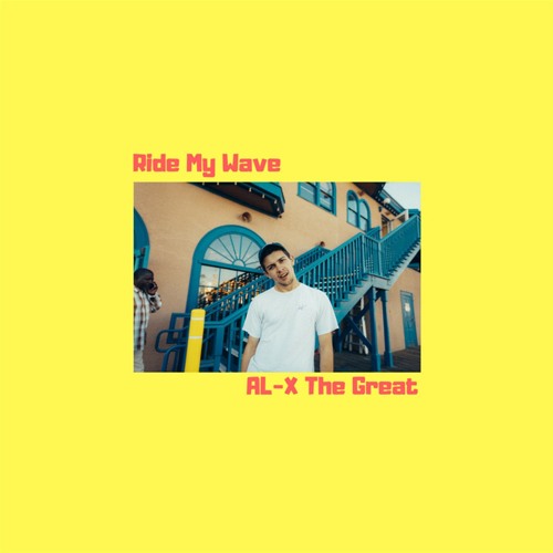 Stream Ride My Wave by AL-X The Great | Listen online for free on ...