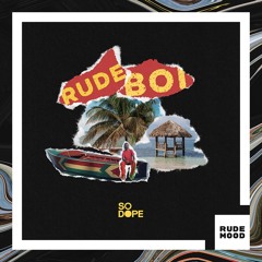 So Dope - Rudeboi