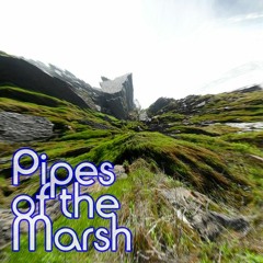 Pipes of the Marsh