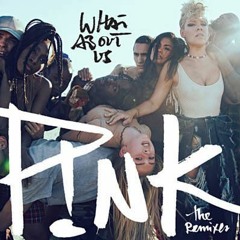 Pink - What About Us (Justflow Remix)