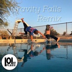 Gravity Falls Remix (Prod. by RemixManiacs & O Siris) - 101st.Place