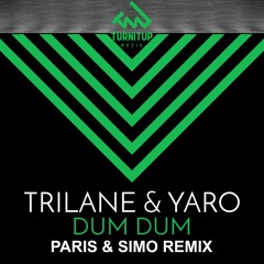 Trilane & YARO - Dum Dum (Paris & Simo Remix)😬