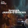 Shikwa/Jawab-e-Shikwa, Coke Studio Season 11, Episode 1.