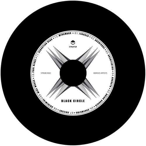 STRUKCD001 Black Circle(CD) 14angerIArchivOneIArchitekturIAvgustoIBrian BurgerICaremajor and more