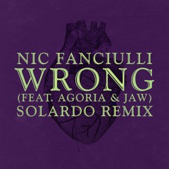 Nic Fanciulli Feat. Agoria & Jaw - Wrong (Solardo Remix) - Out Now!