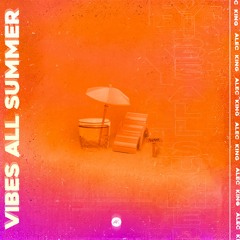 vibes all summer (prod. by boston)