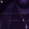 Where Did We Go Wrong Prod Kayeandre Mp3