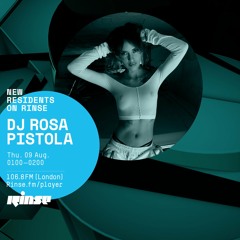 DJ Rosa Pistola - 9th August 2018