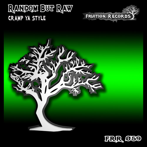 Random But Raw - Cramp Ya Style [Fruition Records]