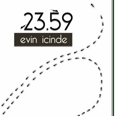 23.59 - Evin İçinde