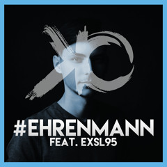#Ehrenmann feat. Exsl95 (Extended Mix)
