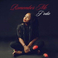 Remember Me - J'odie