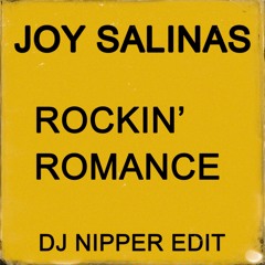 Joy Salinas - Rockin Romance (DJ Nipper Edit)SCLOUD