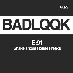 QQ29 - SHAKE THOSE HOUSE FREAKS (preview)