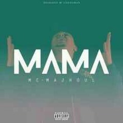 Mc Majhoul - MAMA
