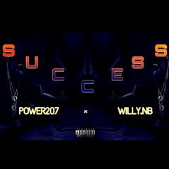 Power207 x Willy Nb - SUCCESS (Prod by King Ice)
