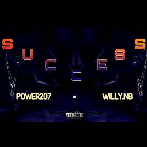 Power207 x Willy Nb - SUCCESS (Prod by King Ice)