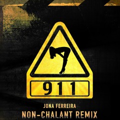 911 (Nonchalant Remix)