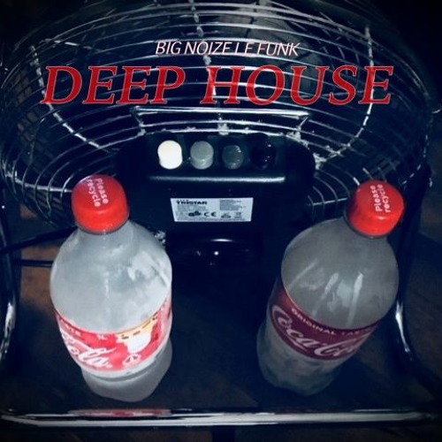 Deep House  -  BNLF
