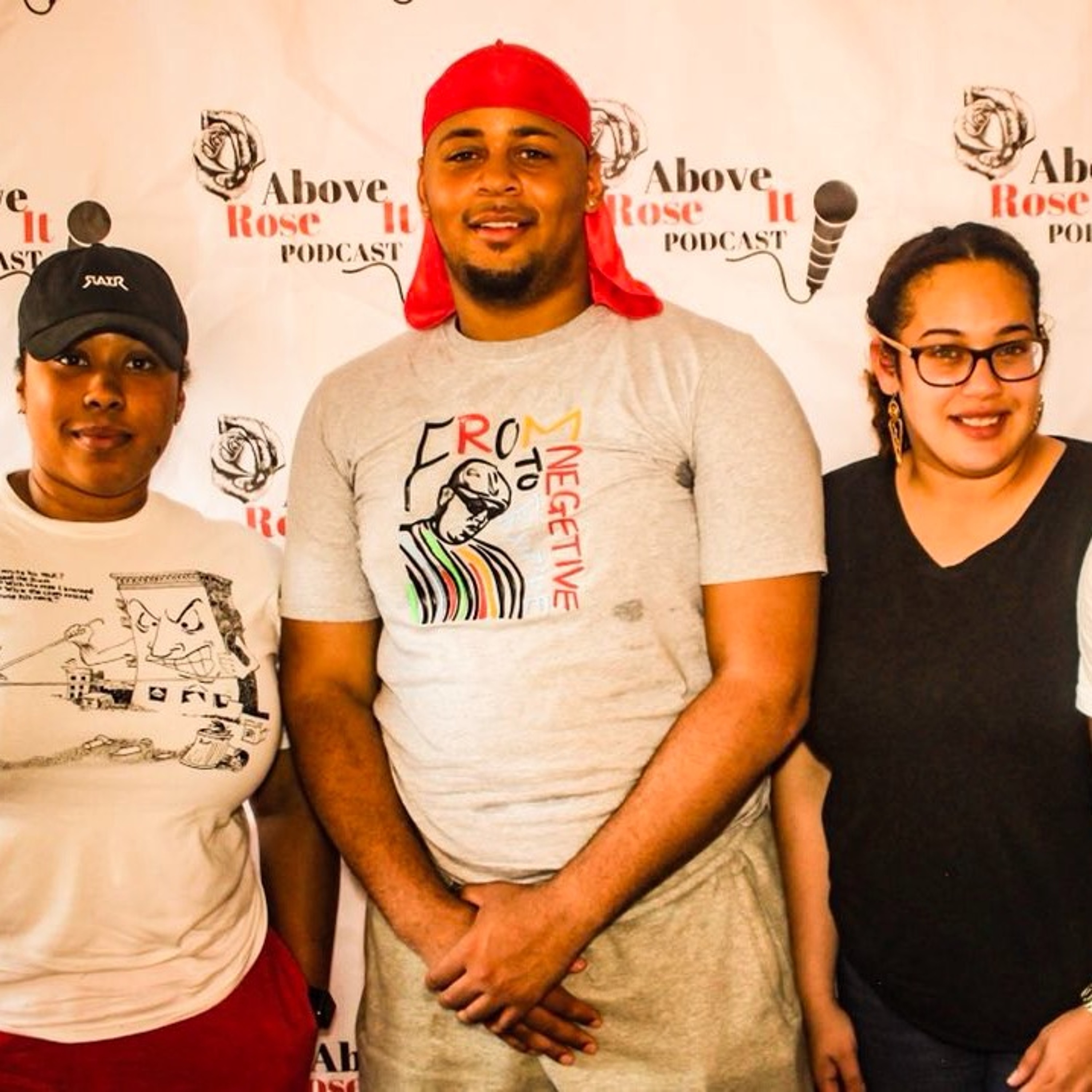 RoseAboveIt Podcast