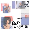 Selena Gomez Back To You Anki Remix Mp3