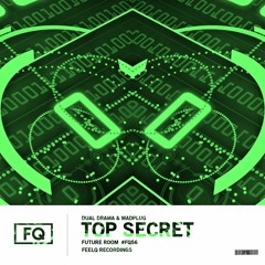 Dual Drama & MadPlug - Top Secret (Radio Edit)