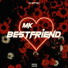 F$O MK - Bestfriend