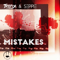 Tropix & SEPPIE - Mistakes