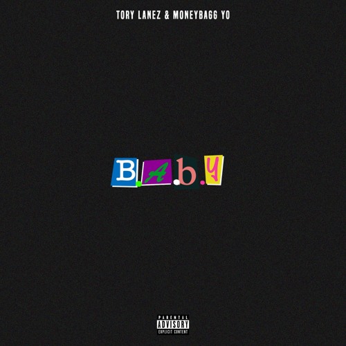 Stream B.A.B.Y (Feat. Moneybagg Yo) by Tory Lanez | Listen online for free  on SoundCloud