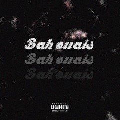 Bah Ouais