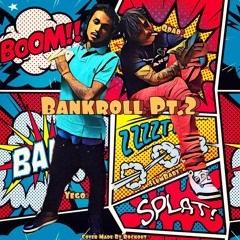 BankRoll Part 2 Feat Qdad (Prod. By Cashmoney Ap)