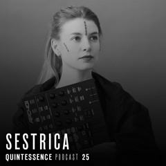 Quintessence Podcast 25 / Sestrica