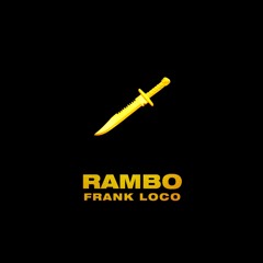 RAMBO - Frank Loco (UNMASTERED)