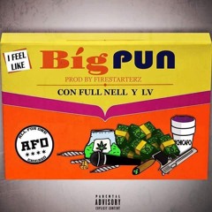 Full Nell X LV - I Feel Like Big Pun
